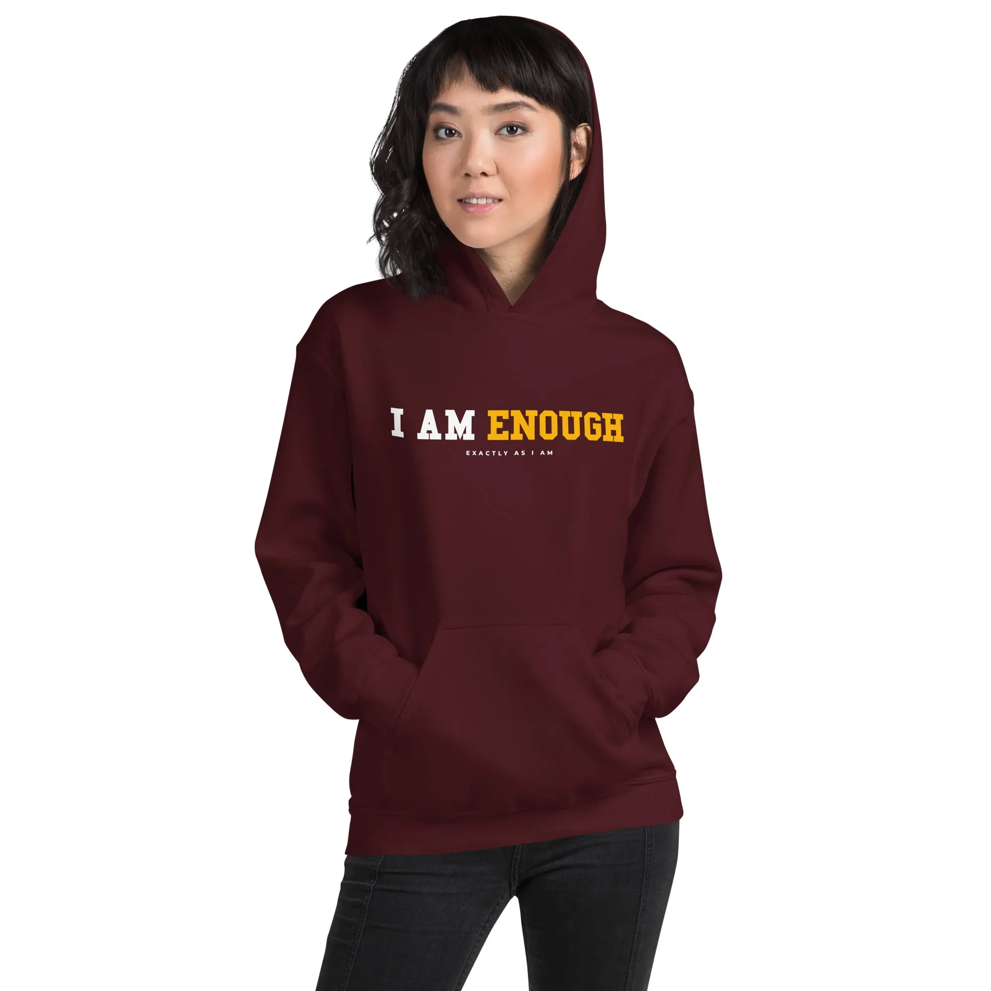 I AM ENOUGH STRONG Inspirational Mental Health Positive Hoodie Women